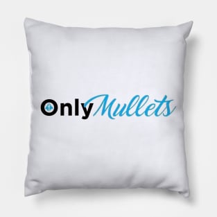 OnlyMullets Pillow