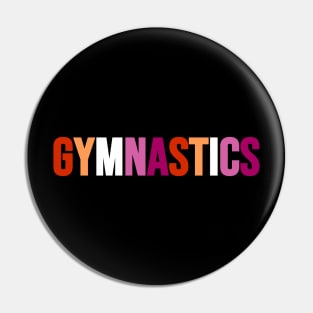 GYMNASTICS (Lesbian flag colors) Pin