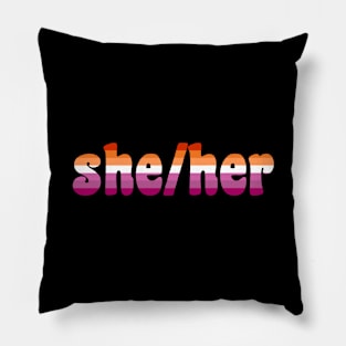 She/Her Pronouns With Lesbian Flag Pillow