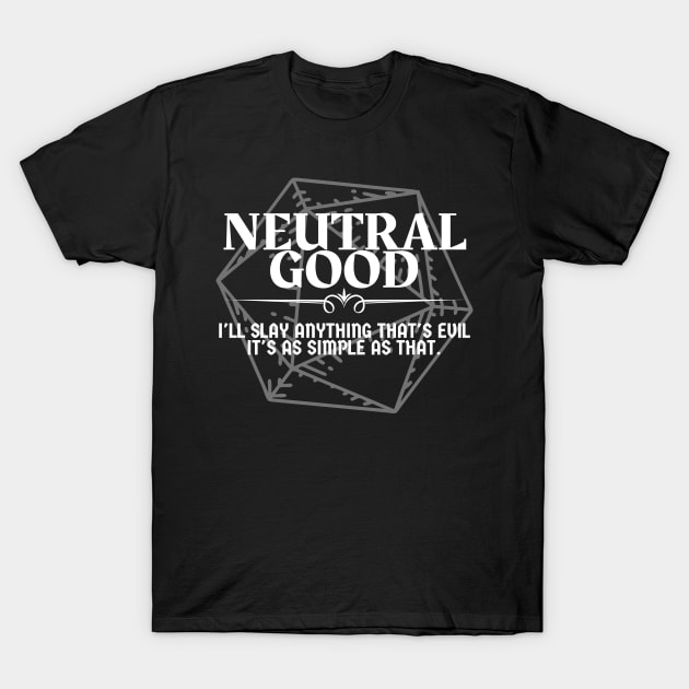 Neutral Good T-Shirt Neutral Good T-Shirt