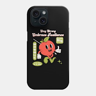 Stay Strong Embrace Resilience Phone Case