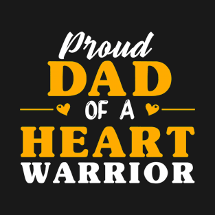 Proud Dad Of A Heart Warrior T-Shirt