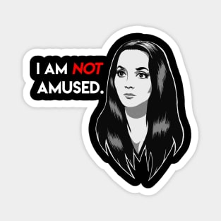 Morticia Addams/ I'am Not Amused Magnet