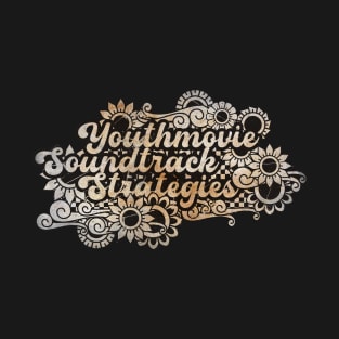 Youthmovie Soundtrack Strategies T-Shirt