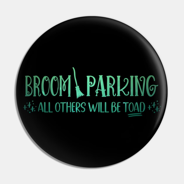 Broom Parking Pin by Kylie Paul