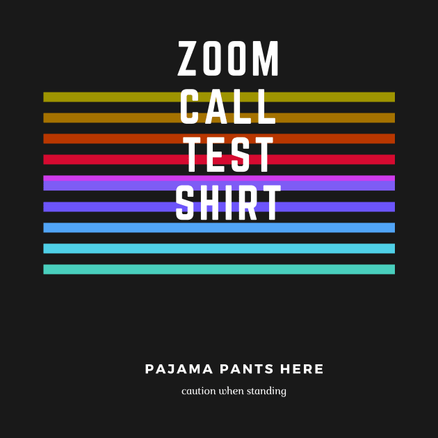 ZOOM CALL TEST PAJAMA by Car Boot Tees