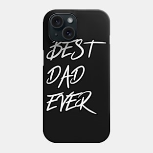 Best dad ever Phone Case