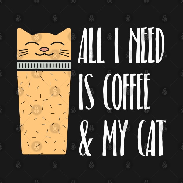 All I Need Is Coffee And My Cat by BraaiNinja