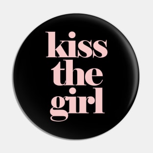 Millennial Kiss the Girl Pin