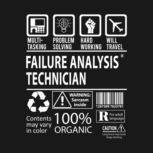 Failure Analysis Technician T Shirt - MultiTasking Certified Job Gift Item Tee by Aquastal