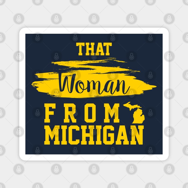 That Woman From Michigan, I Stand With That Woman From Michigan,  Gretchen Whitmer Governor. Magnet by VanTees