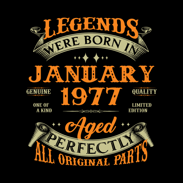 46th Birthday Gift Legends Born In January 1977 46 Years Old by Schoenberger Willard