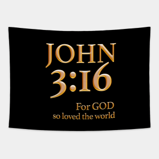JOHN 3:16 For God so loved the world Christian Bible Verse T Shirts Tapestry