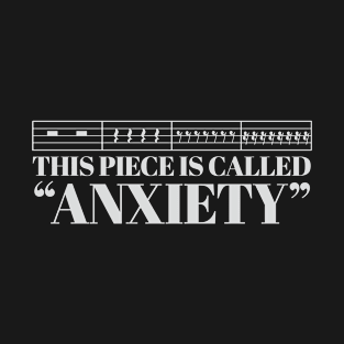 A Little Piece I Like to Call Anxiety T-Shirt