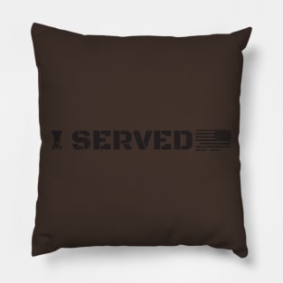 I Served | USA Military Service Pillow