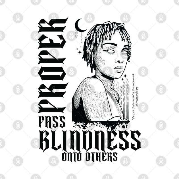 Proper pass blindness onto others by Frajtgorski