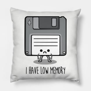 I have low memory Pillow