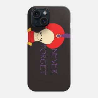 Never Forget Phone Case