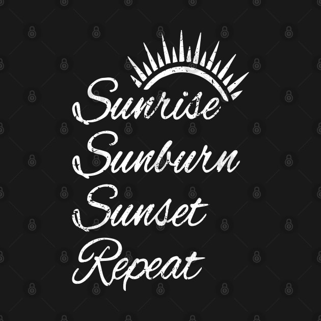 Sunrise Sunburn Sunset Repeat Summer Vacation Tourist Sun by ZimBom Designer