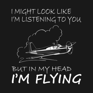 IN MY HEAD I'M FLYING - PILOT SOUL T-Shirt