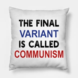 the final variant is called communism Pillow