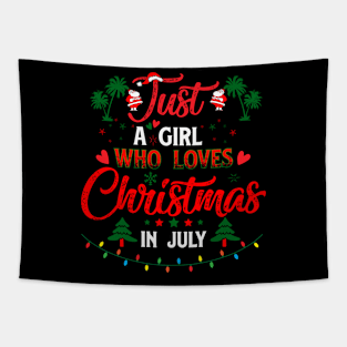 Just A Girl Who Loves Christmas In July Summer Tapestry