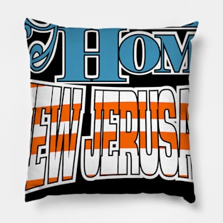 Sweet Home New Jerusalem Pillow