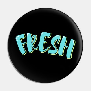 Fresh Pin