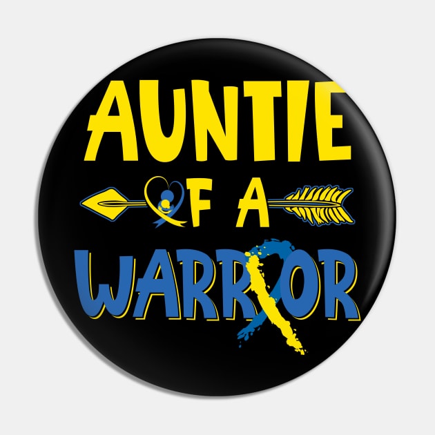 Auntie Of A Warrior Down Syndrome  Month Pin by nadinecarolin71415