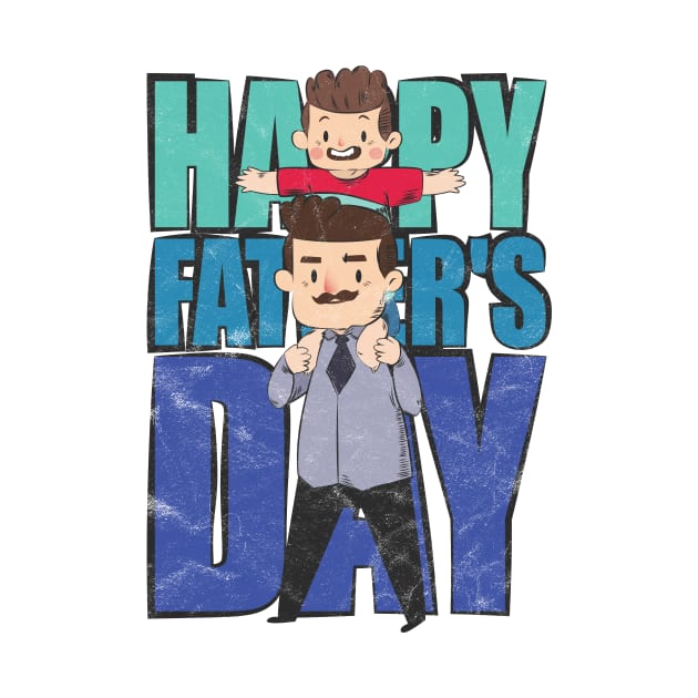 Happy Father's Day by avshirtnation