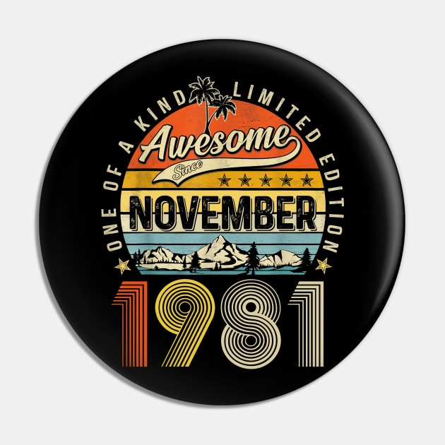 Awesome Since November 1981 Vintage 42nd Birthday Pin by Mhoon 