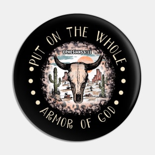 Put On The Whole Armor Of God Cactus Bull Desert Leopard Pin