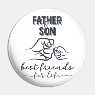 Father and Son Best Friend for Life Pin