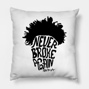 Never broke again black Pillow