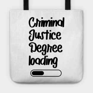Criminal Justice Degree Loading Tote