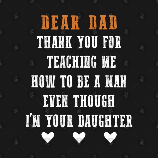 Dear Dad Thank for Teaching me How to be a Man Gift For Dad by ZimBom Designer