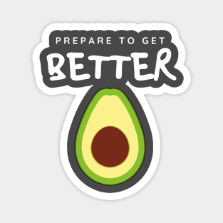 Prepare to Get Better Avocado Magnet