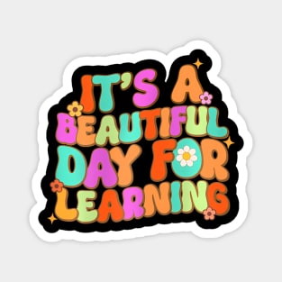 Its A Beautiful Day For Learning Teacher Students Kids Magnet