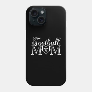 Classic Football Mom #71 That's My Boy Football Jersey Number 71 Phone Case