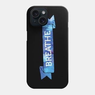 Breathe Banner Phone Case