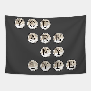 You Are My Type Typewriter Keys Tapestry