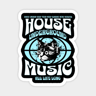 HOUSE MUSIC  - Underground Cat (White/Blue) Magnet