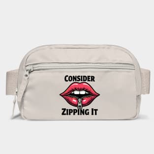 Consider Zipping It Sarcasm Be Quiet Bag