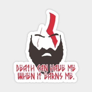 God of War - Kratos - Death can have me when it earns me Magnet