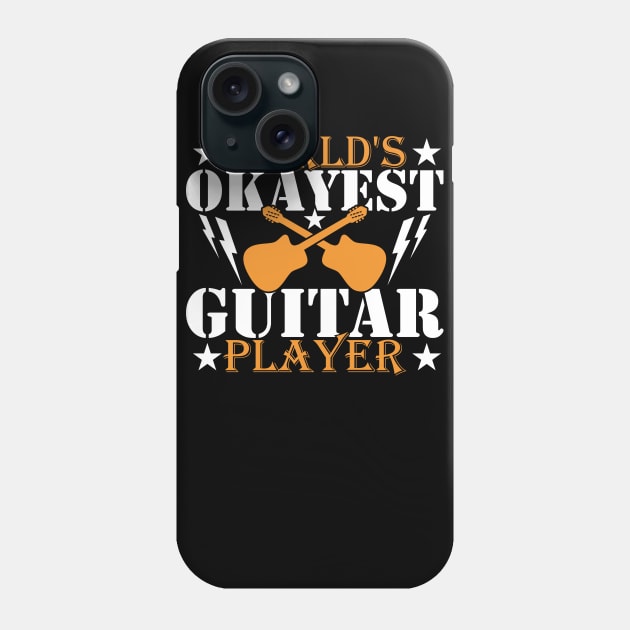 World's Okayest Guitar Player T Shirt Phone Case by FancyVancy