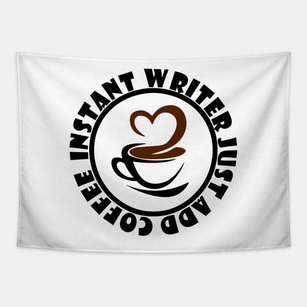 Instant Writer Just Add Coffee Tapestry by colorsplash