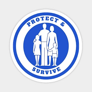 Protect and Survive Magnet