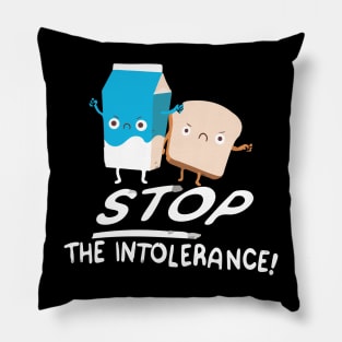 Stop the intolerance Pillow