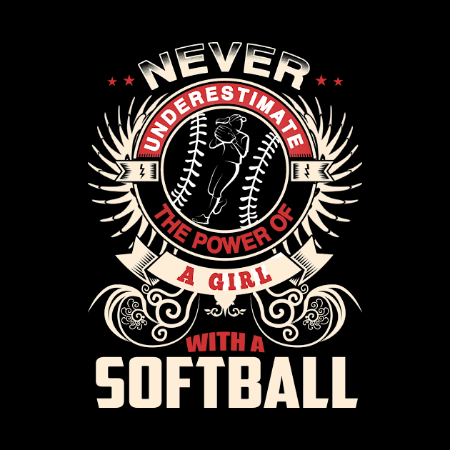 Never Underestimate The Power Of A Girl With A Softball by Suedm Sidi