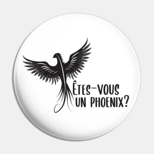 Êtes-vous un Phoenix? Pin